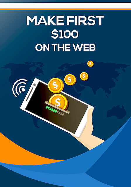 Make First $100 On The Web