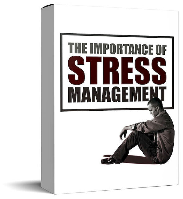 The Importance Of Stress Management