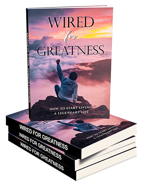 Wired For Greatness
