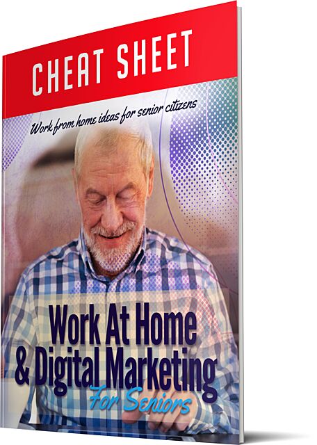 Work At Home & Digital Marketing For Seniors