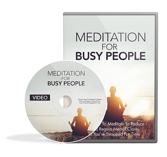 Meditation For Busy People Video Upgrade