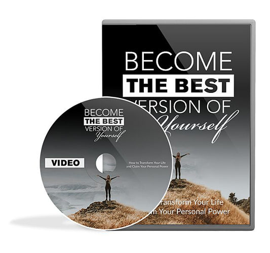 Become The Best Version Of Yourself Video Course