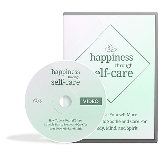 Happiness Through Self-care Video Upgrade