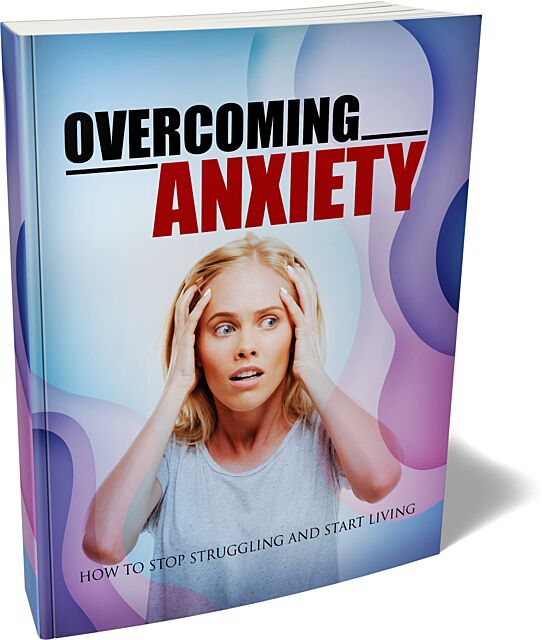 Overcoming Anxiety