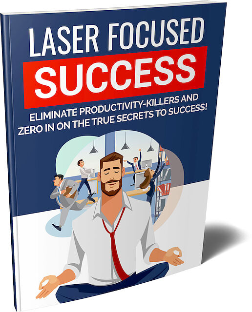 Laser Focused Success