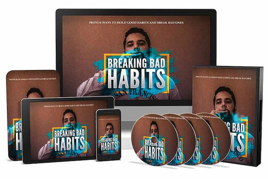 Breaking Bad Habits Video Course