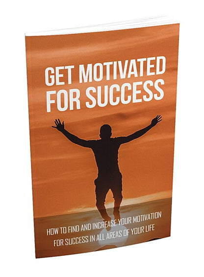 Get Motivated For Success