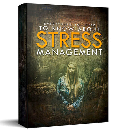 Everything You Need To Know About Stress Management