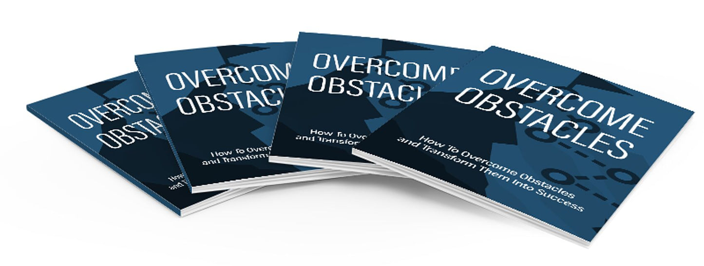 Overcome Obstacles