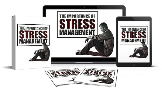 The Importance Of Stress Management