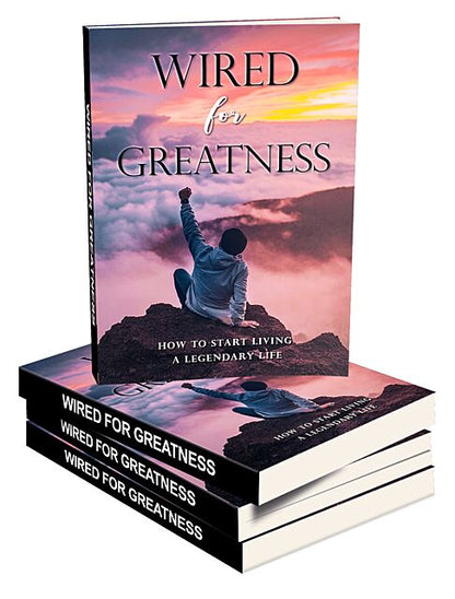 Wired For Greatness